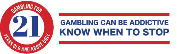 21 years old and above only. Gambling can be addictive. Know when to stop.